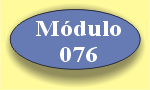 Retornar ao Módulo 076 !