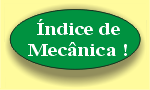 Ir para o índice de módulos de mecânica !